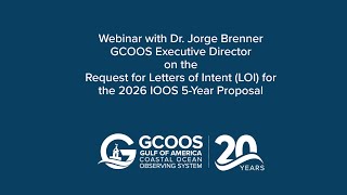GCOOS Webinar: 2026 IOOS 5-Year Proposal Letter of Intent Request