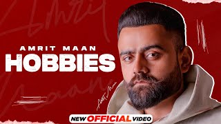 Hobbies (Official Audio) | AMRIT MAAN | Mad Mix | Latest Punjabi Songs 2023 | New Punjabi Songs 2023