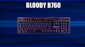 Игровая клавиатура Bloody B760
