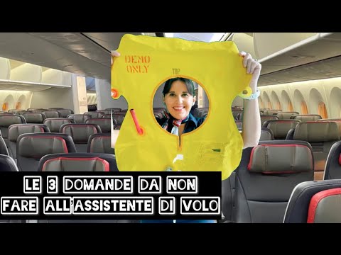LE 3 DOMANDE DA NON FARE MAI ALL’ASSISTENTE DI VOLO - YouTube