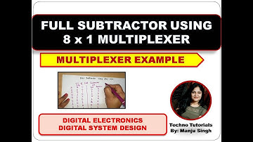 Full Subtractor Using 8 X 1 Multiplexer | Full subtractor Using MUX | Digital Electronics | MUX