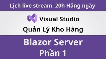 Blazor Server - Quản Lý Kho Hàng - Phần 1 - Coding With Thịnh