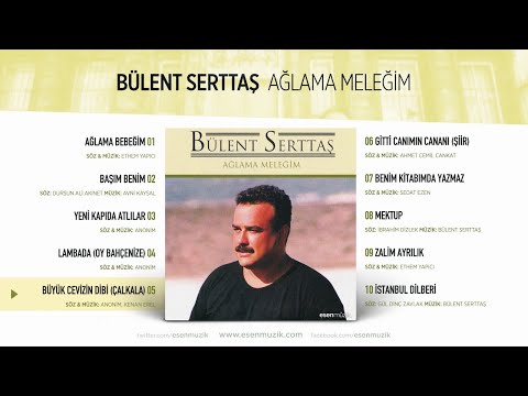 Büyük Cevizin Dibi (Çalkala) (Bülent Serttaş) Official Audio #çalkala #bülentserttaş - Esen Müzik