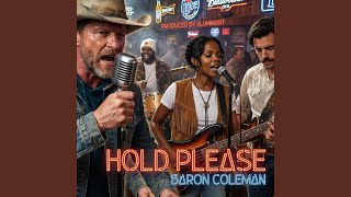 Hold Please