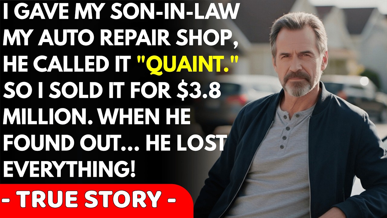 I Gave My Son-In-Law My Auto Repair Business, He Called It 