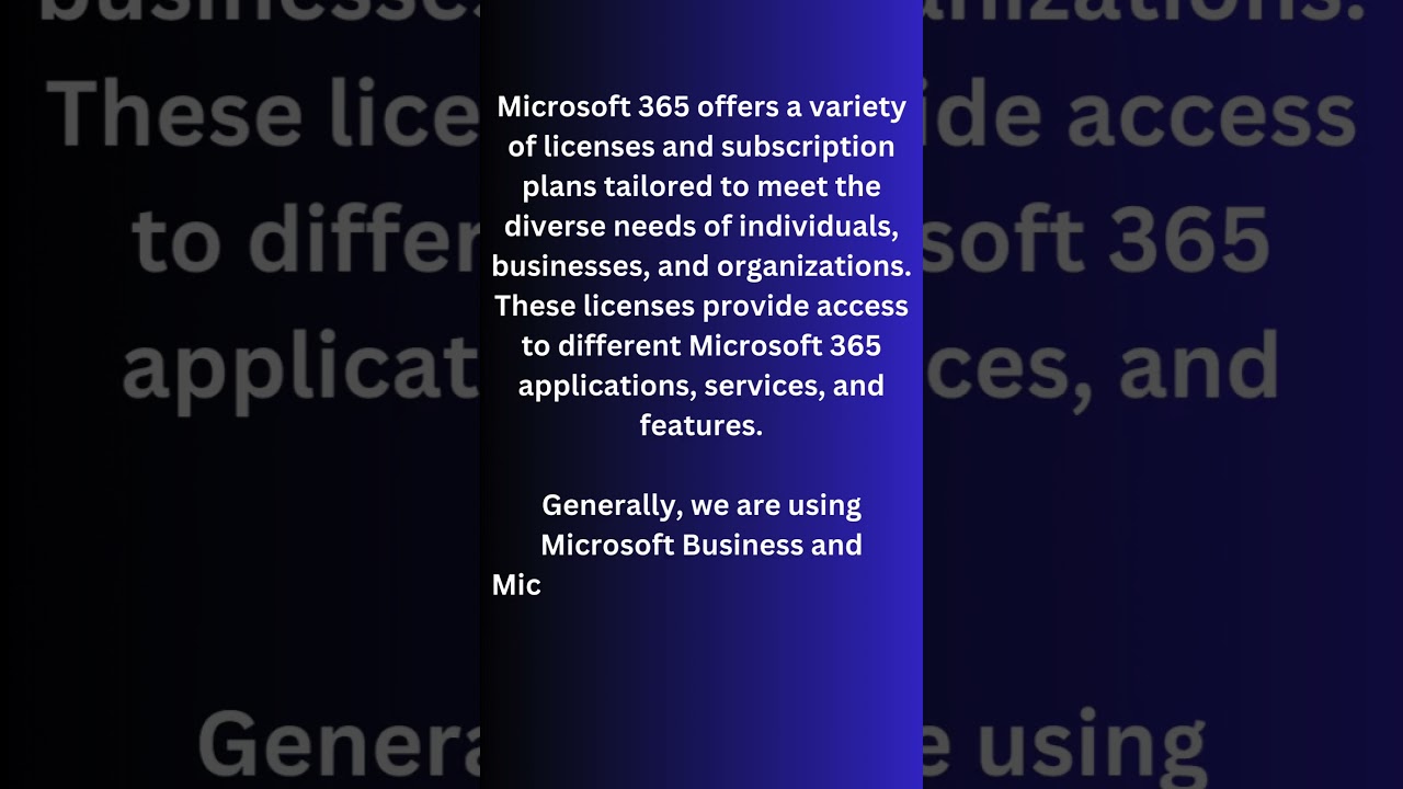 03 What are the different types of licenses in Microsoft 365?