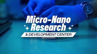The Future of Innovation is Here | Micro-Nano Research & Development Center | Parul University