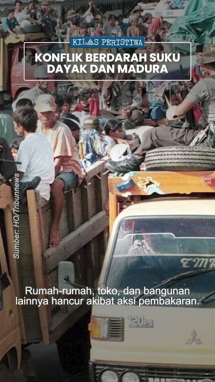 Kilas Peristiwa :Terjadinya Konflik Berdarah antara Suku Dayak dan Madura, Ribuan Warga Tewas