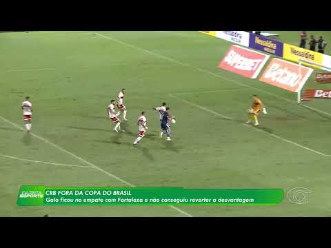 CRB empata com o Fortaleza e está eliminado da Copa do Brasil - 15/5/26
