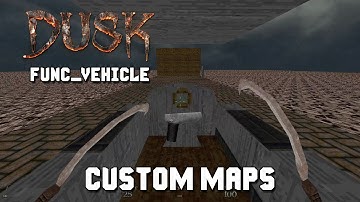 DUSK SDK maps: func_vehicle by IFlippie