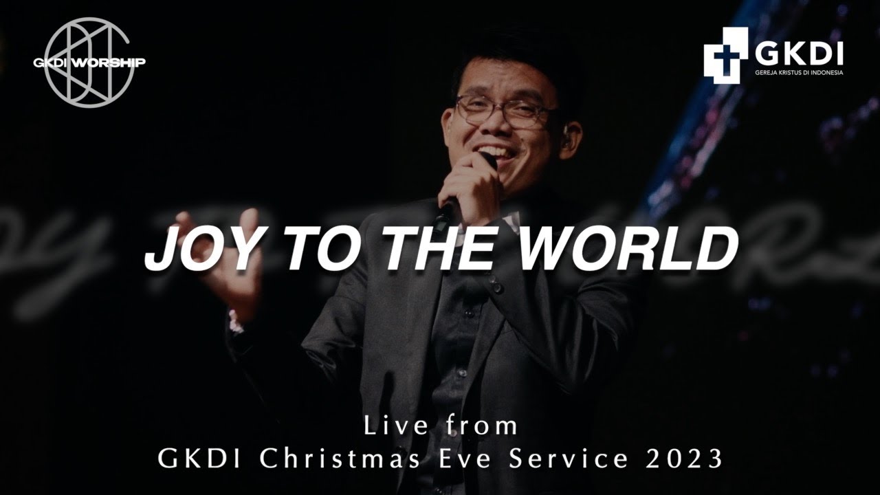 Joy to the World | GKDI Worship | Live from GKDI Christmas Eve Service 2023