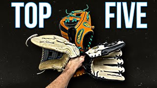 The TOP 5 Baseball Gloves In My Collection