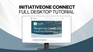 InitiativeOne Connect: FULL Desktop Navigation Tutorial