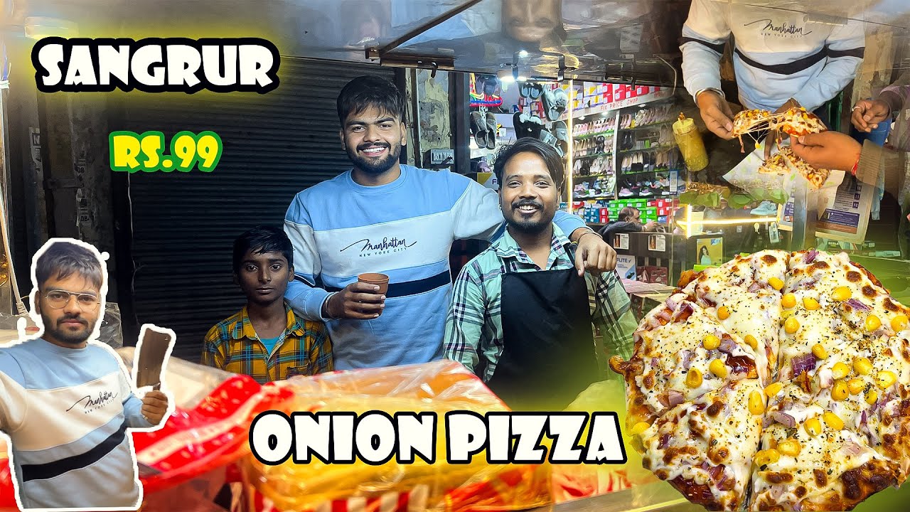 Sangrur’s best street style onion cheese 🧀 pizza 🍕 !ਸਿਰਫ 100ਰੁ: ਵਿੱਚ ! Brother pizza hut