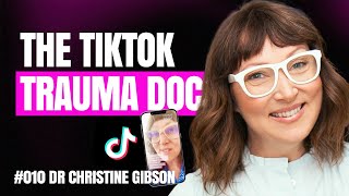 The TikTok Trauma Doc Challenges The System w/ Christine Gibson | #010 Mastering Change