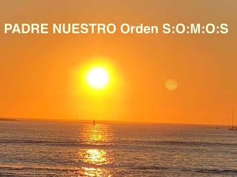 Canción Padre Nuestro de Orden S:O:M:O:S