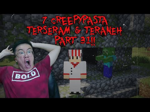 FIX INILAH 7 Creepypasta TERANEH Yang Pernah Ada Di Minecraft Pt.63 (5 JUMPSCARE Katanya)