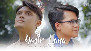 YASIR LANA - Dodi Hidayatullah ft Nazich Zain (Cover)