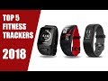 Top 5 Smartbands, Fitness Trackers  2018