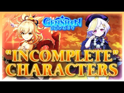 Genshin Impact Has A Lot Of "Incomplete" Characters