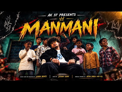 MANMANI - AK 37 | OFFICIAL MUSIC VIDEO 