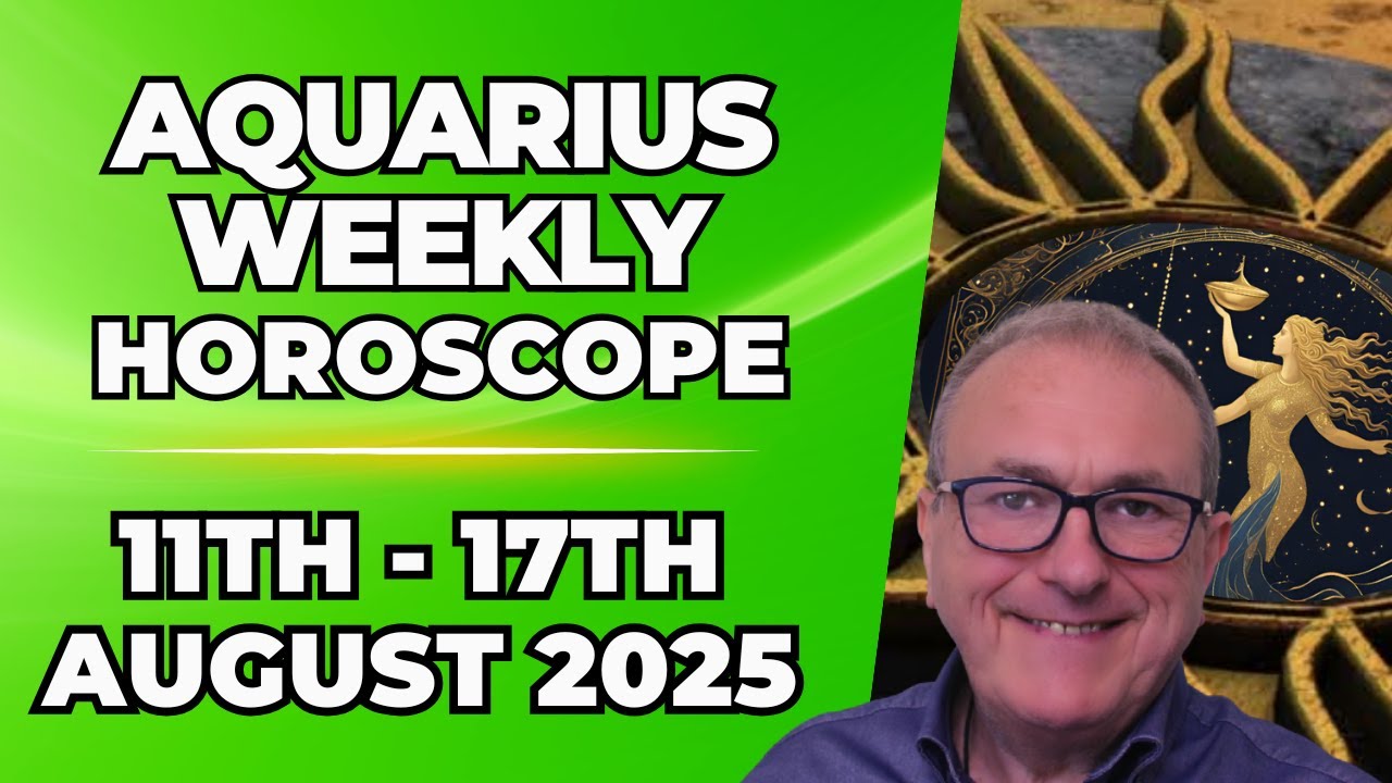 ♒ Aquarius Weekly Horoscope | August 11 - 17, 2025 | Patrick Arundell Astrology