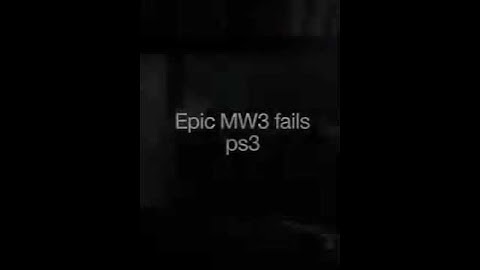 Epic MW3 fails ps3