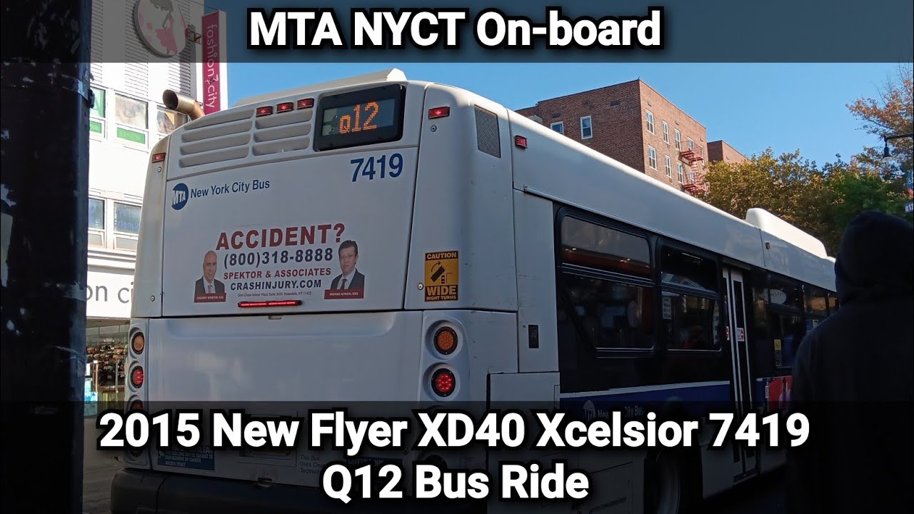 MTA: 2015 New Flyer XD40 Xcelsior 7419 Q12 Bus Ride - YouTube