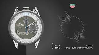 TAG Heuer | A Matter of Time - Episode 7