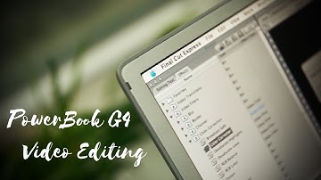 Editing Video on a 13 Year Old Laptop - Can the PowerBook G4 do it?