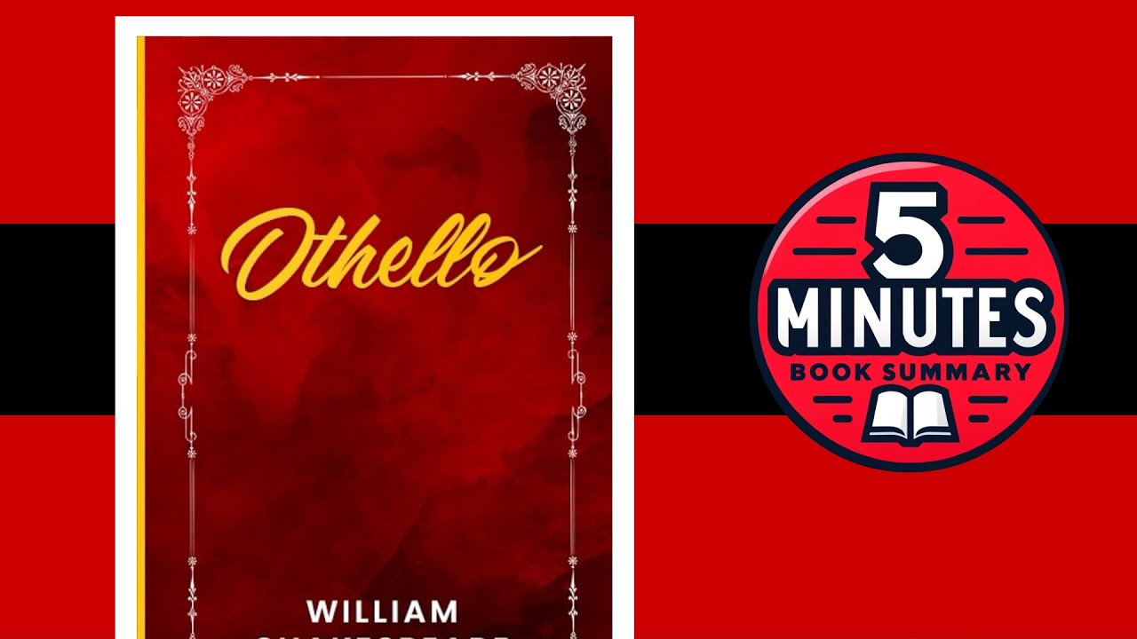 Othello by William Shakespeare | 5 minutes Book Summary Book Summary ...
