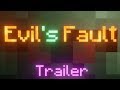 Evil's Fault Trailer ( Minecraft Animation )