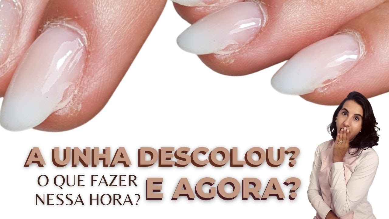 COMO CORRIGIR O DESCOLAMENTO NAS UNHAS EM GEL - PASSO A PASSO - YouTube