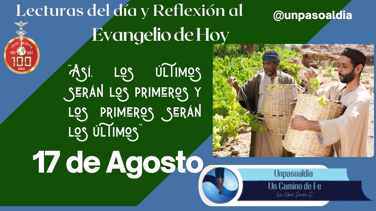 📖 Lecturas del día y Reflexión al Evangelio de Hoy ⛪Martes 17 de Agosto ...