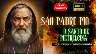 FILME: SÃO PADRE PIO. COMPLETO DUBLADO FULL HD