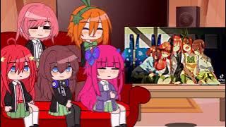 ♡Nakano Sister's react to them and Futaro x Yotsuba💘//gc//(The Quintessential Quintuplets)♡