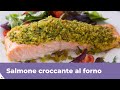 SALMONE CROCCANTE AL FORNO: Facile e veloce!