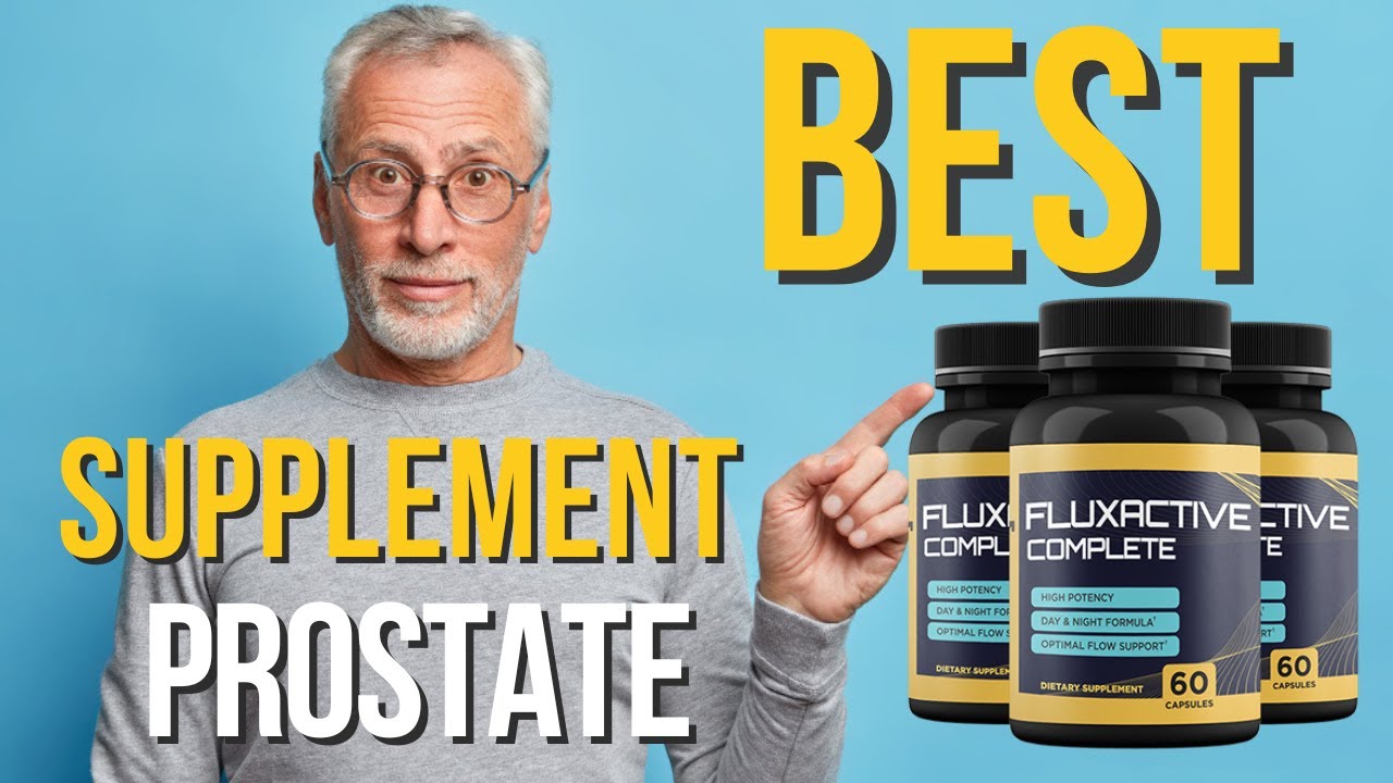 ✅ BEST PROSTATE SUPLEMENTS-  FLUXACTIVE COMPLETE - Best Prostate Supplements consumers report