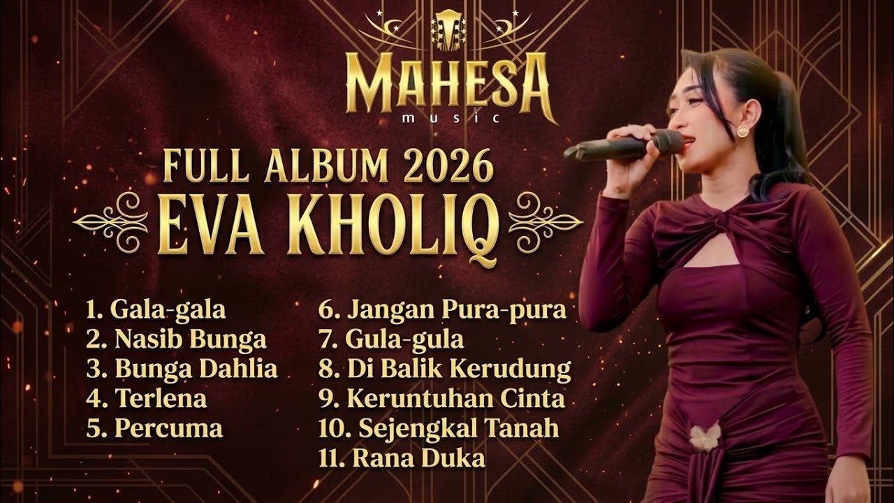 FULL ALBUM VIDIO - EVA KHOLIQ - MAHESA MUSIC - PILIHAN 2026