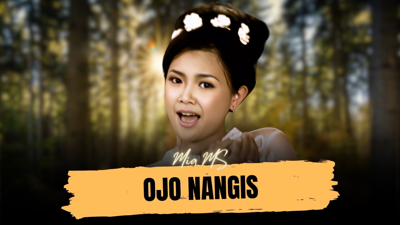 Mia MS - OJO NANGIS (Official Music Video)