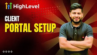 GoHighLevel Client Portal Setup Overview