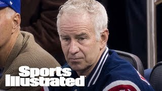 John McEnroe: Serena Would Be 'No. 700 In World' On Men's Circuit | SI Wire | Sports Illustrated