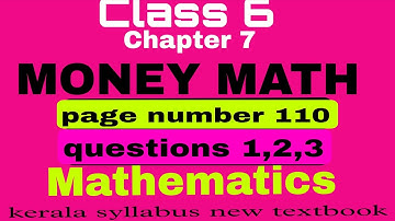 #Class 6 mathematics chapter 7MoneyMath page no 110 question no 1,2,3  Kerala syllabus new textbook