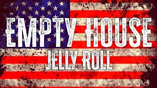 Jelly Roll - Empty House (Lyrics Audio) Ft Jesse Howard Best Country Rapper 🎼💖