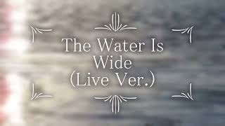 The Water is Wide🐚中川イサト(Isato Nakagawa)