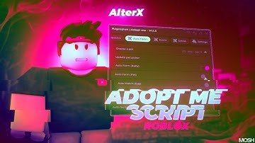 Adopt Me Script | Roblox x Adopt Me Executor [Menu] | Adopt me Exploit [Download]