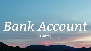 21 Savage - Bank Account (Lyrics)