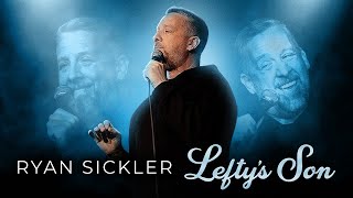 Ryan Sickler: Lefty's Son  Full Special