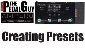 ThePedalGuy Creates Presets with the Hotone Ampero Amp Modeler Effects Processing Pedalboard