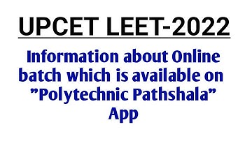 Information about UPCET LEET 2022 online batch @PolytechnicPathshala